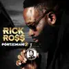 Rick Ross - Port of Miami 2